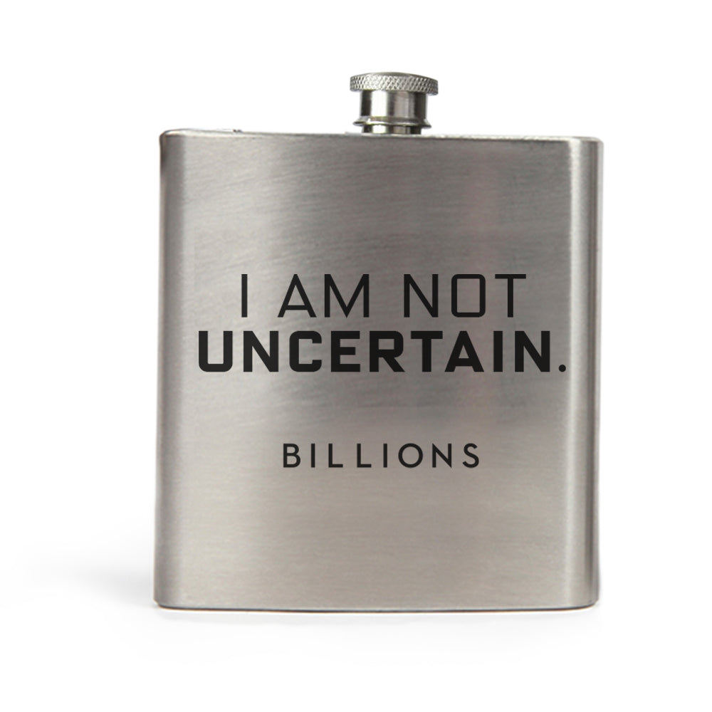 Billions Billions I Am Not Uncertain  Stainless Steel Flask