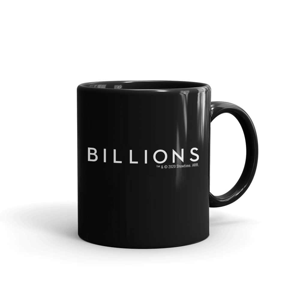 Billions I Am Not Uncertain Black Mug