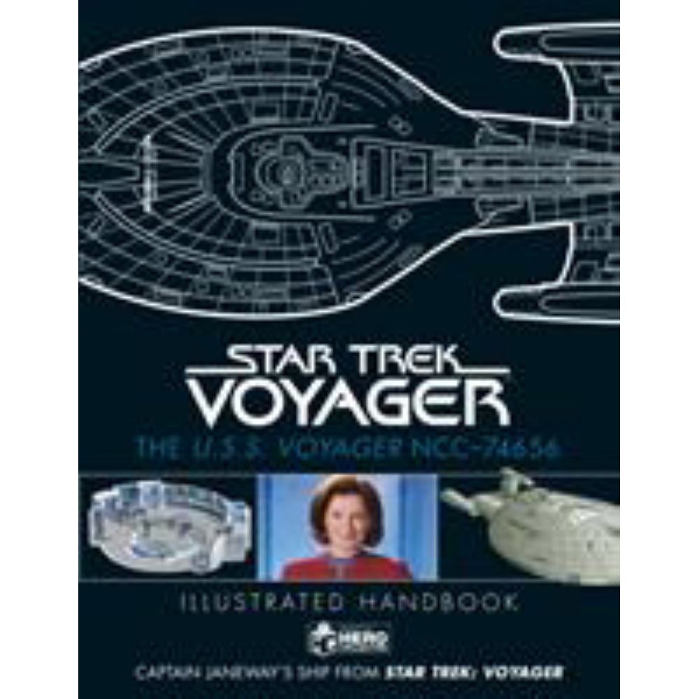 Star Trek: L'U.S.S. Voyager NCC-74656 Manuel illustré : Le navire du capitaine Janeway de Star Trek: Voyager