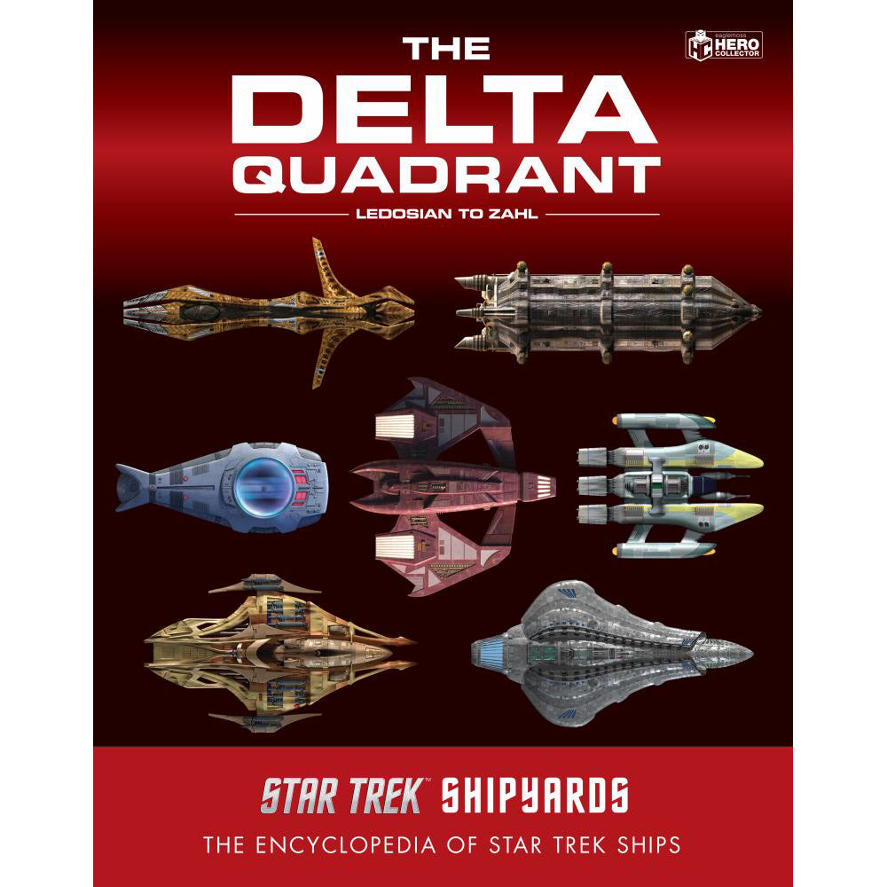 Star Trek Schiffswerften: Der Delta-Quadrant Band 2 - Von Ledosian bis Zahl