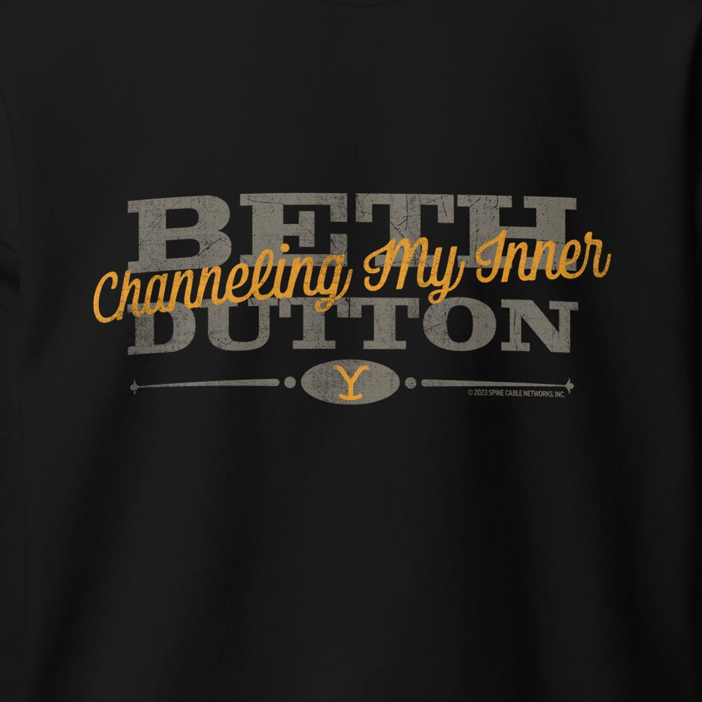 Yellowstone Channeling My Inner Beth Dutton Sweatshirt