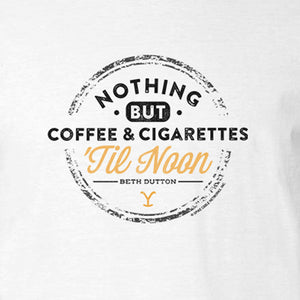 Yellowstone Nothing But Coffee & Cigarettes 'Til Noon Adult Short Sleeve T-Shirt