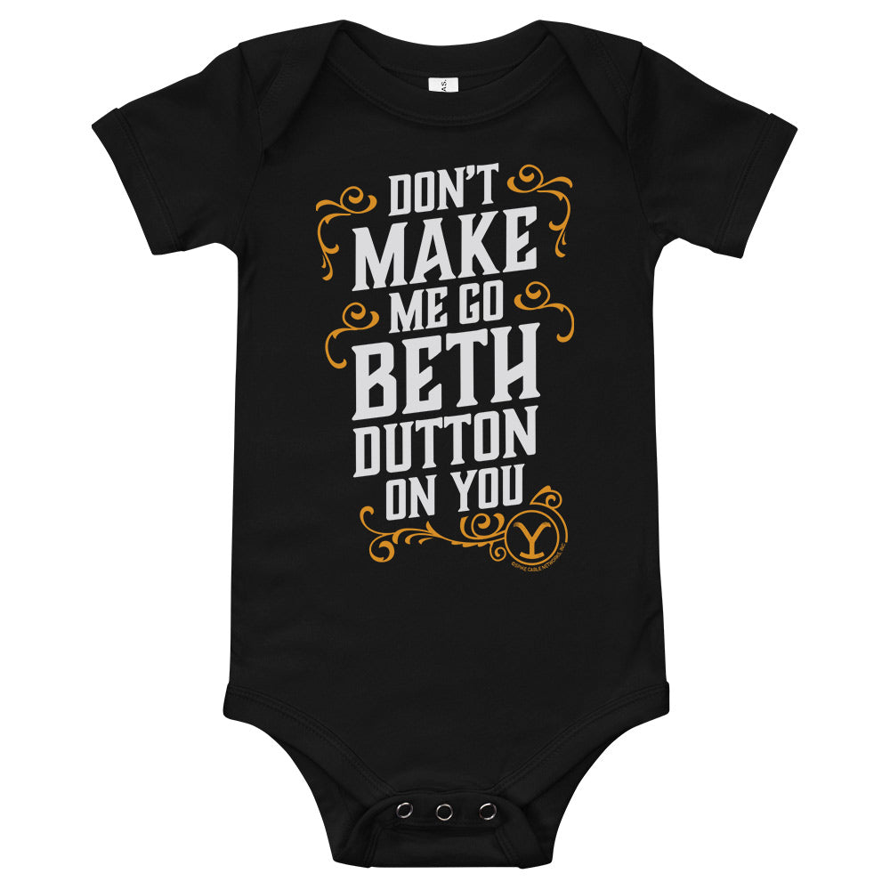 Yellowstone Beth Dutton Quote Baby Bodysuit