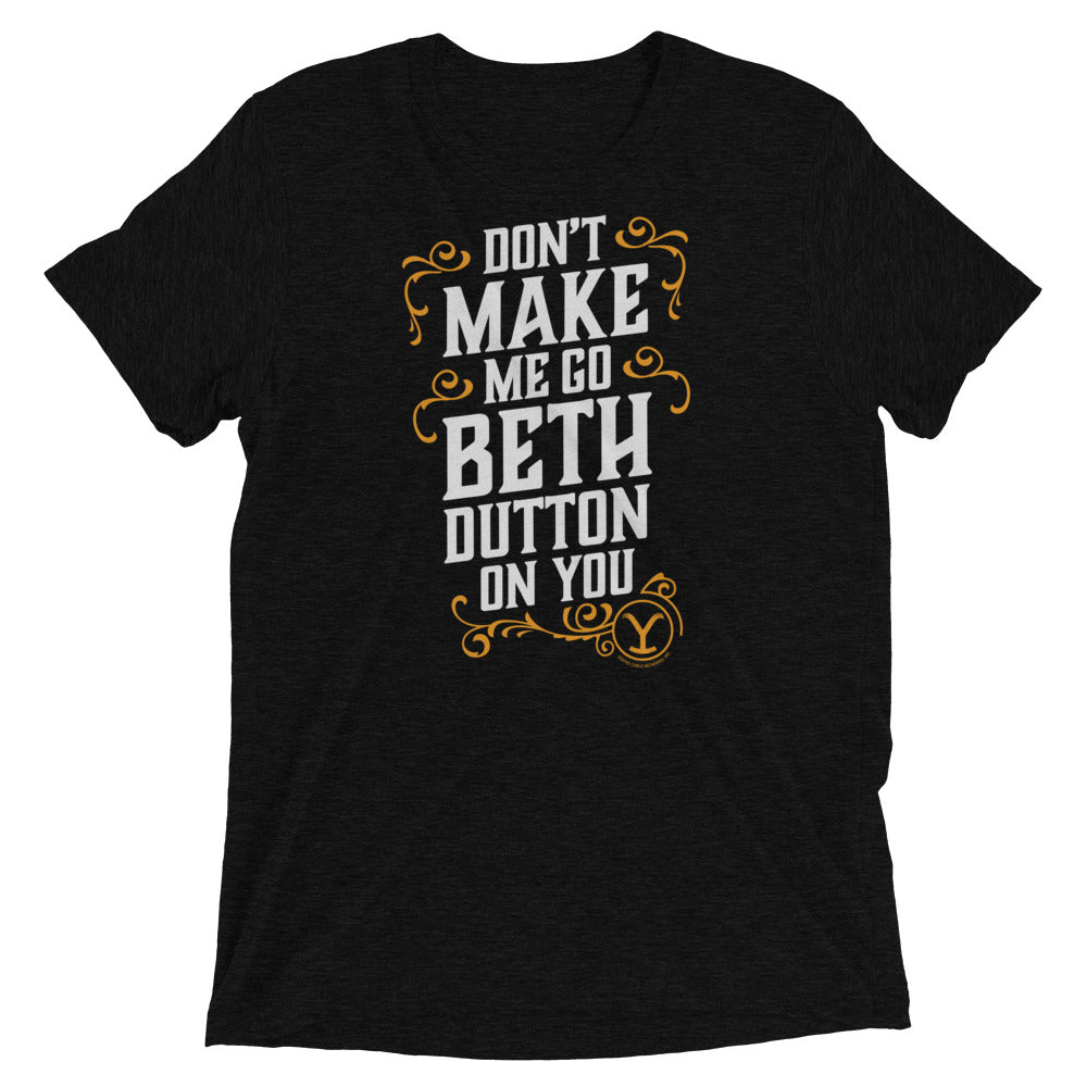 Yellowstone Beth Dutton Quote Men's Tri-Blend T-Shirt