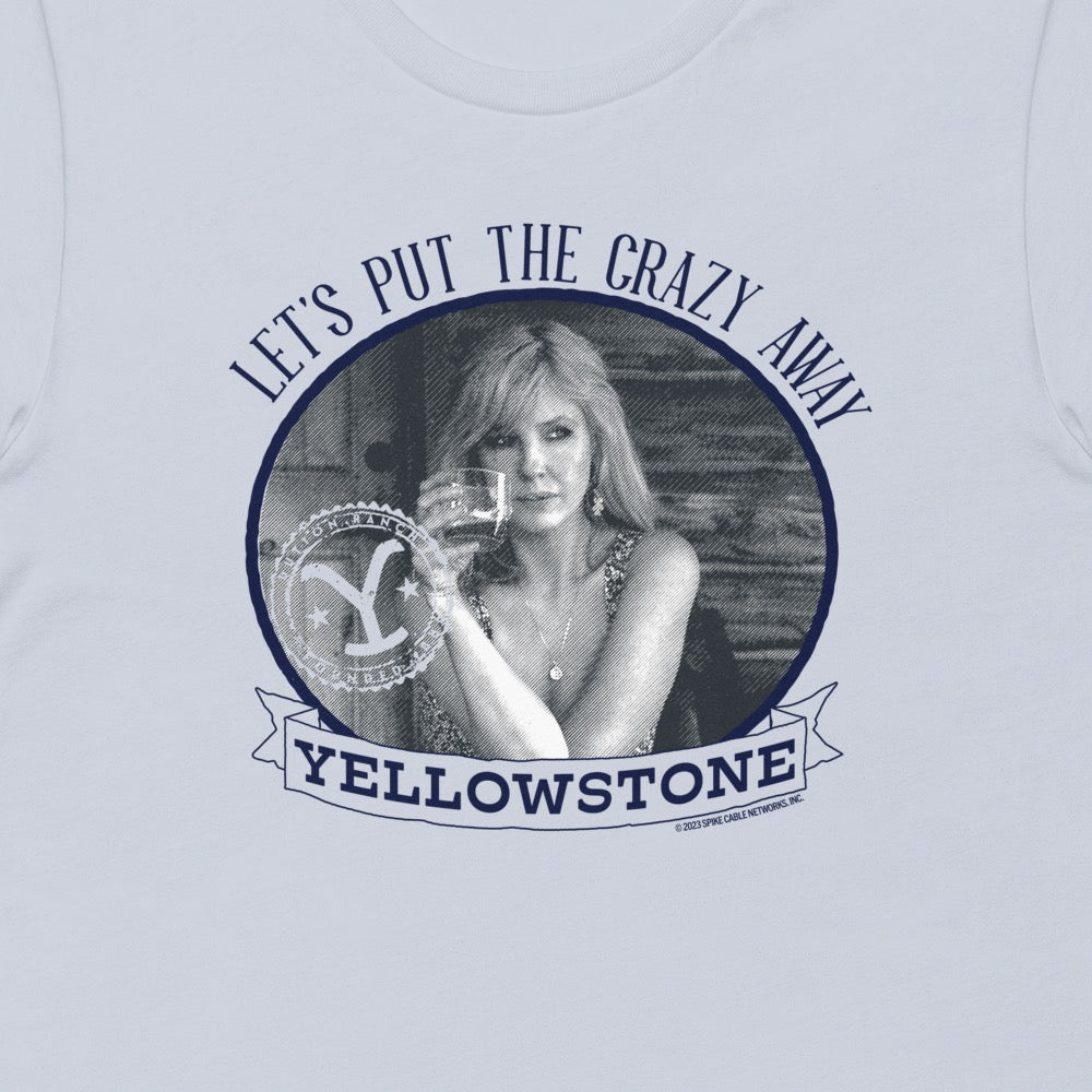 Yellowstone Camiseta Let's Put the Crazy Away