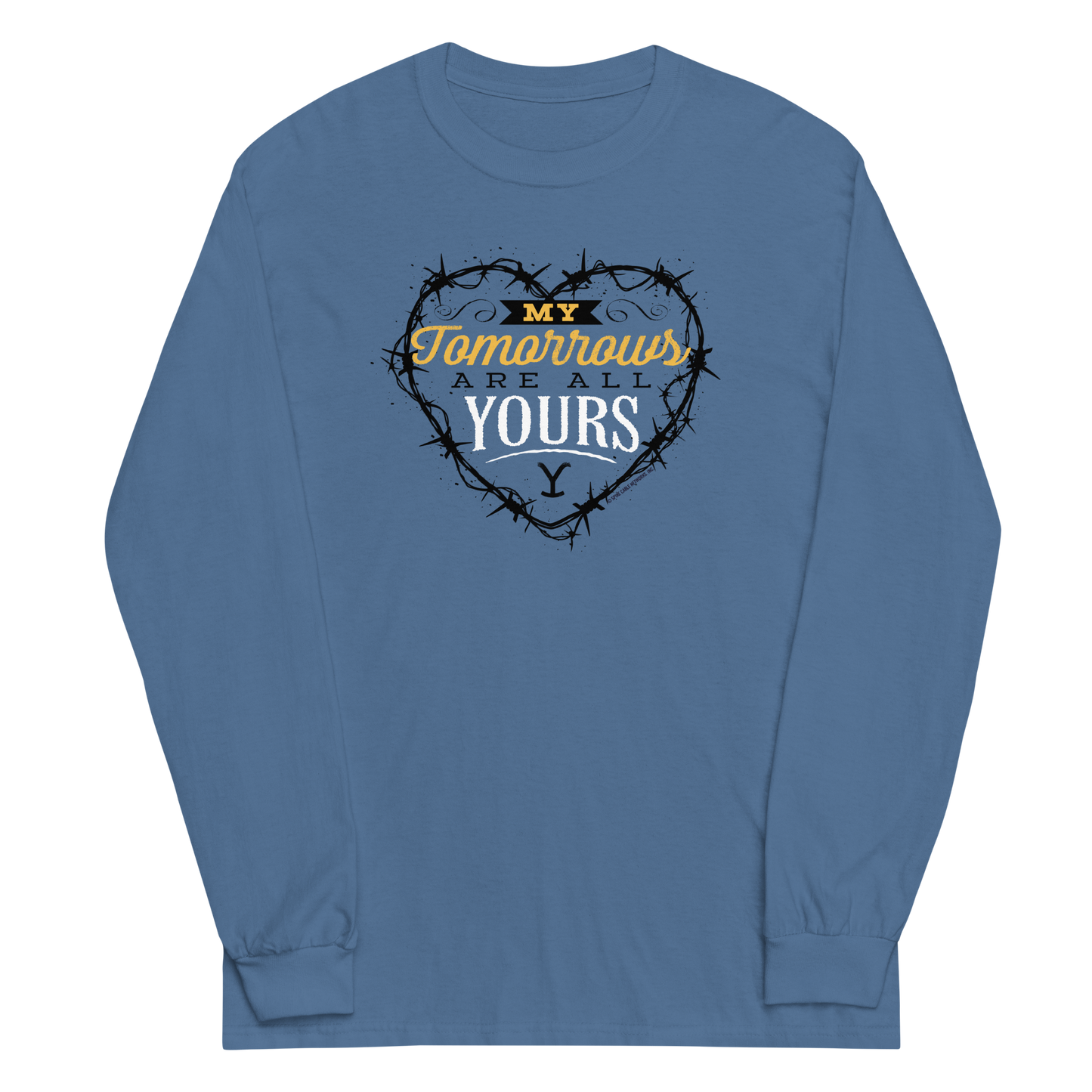 Yellowstone My Tomorrows Are All Yours  Adult Long Sleeve T-Shirt
