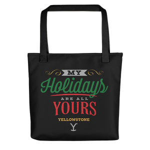 Yellowstone My Holidays Are All Yours Premium Tote Bag