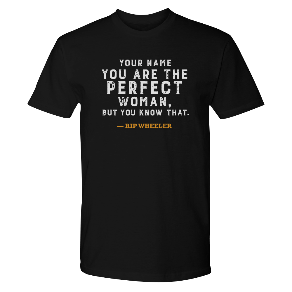 Yellowstone You Are the Perfect Woman Personalized Adult Short Sleeve T-Shirt