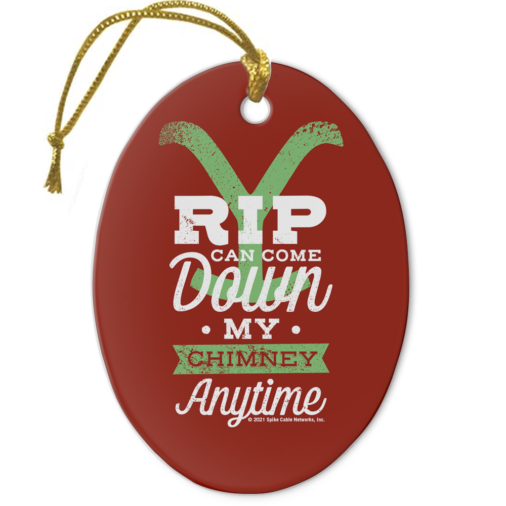 Yellowstone RIP Can Come Down My Chimney Any Time Oval Ceramic Ornament