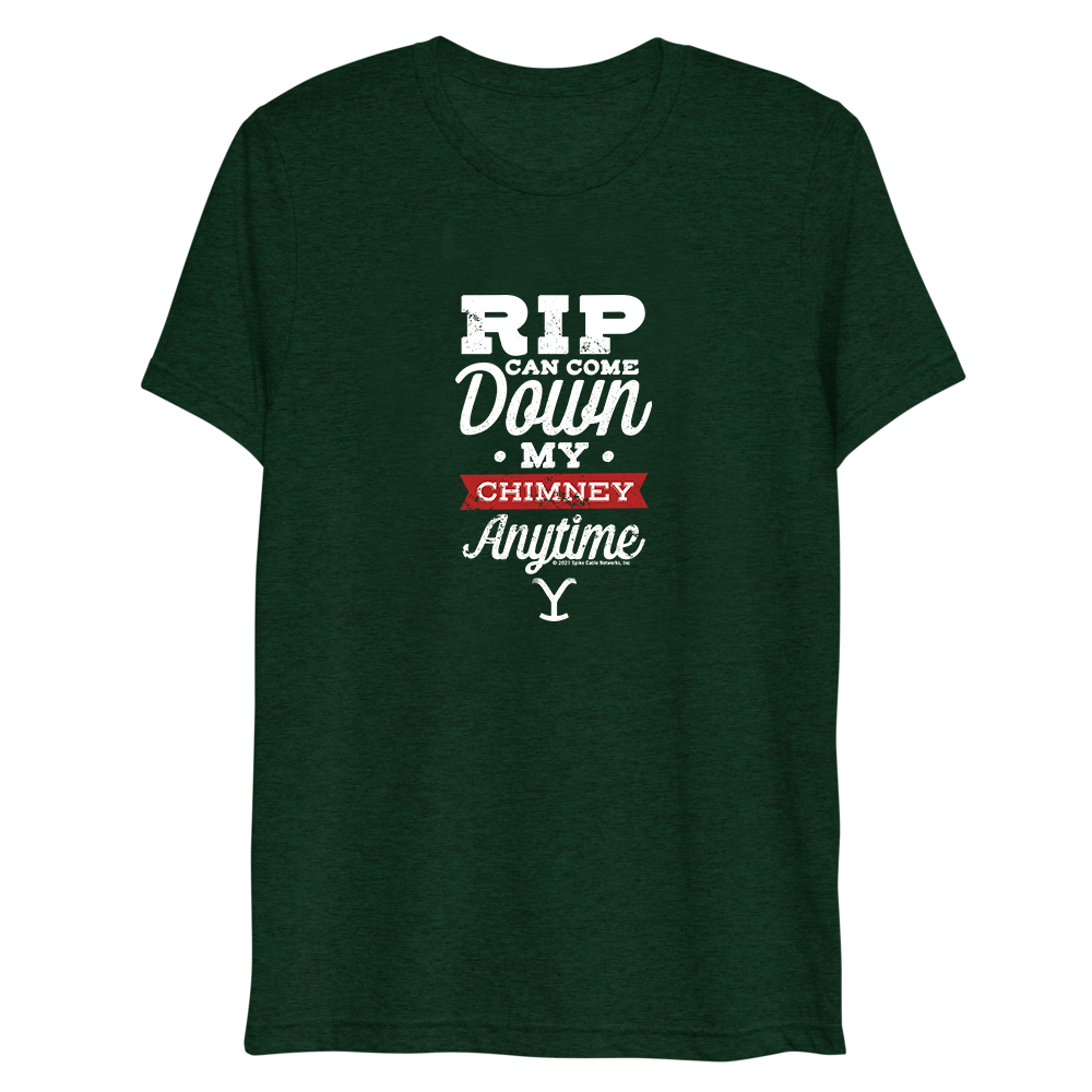 Yellowstone RIP Can Come Down My Chimney Any Time Unisex Tri-Blend T-Shirt