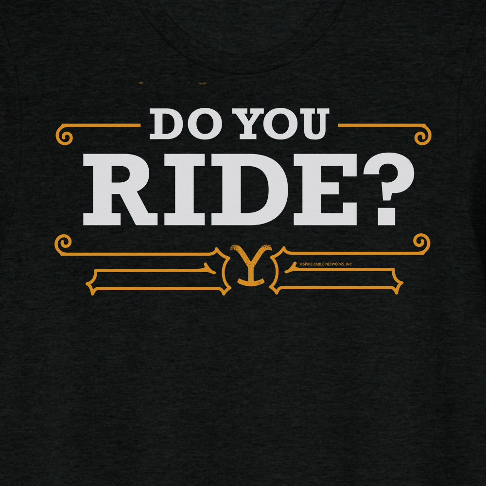 Yellowstone Do You Ride Men's Tri-Blend T-Shirt