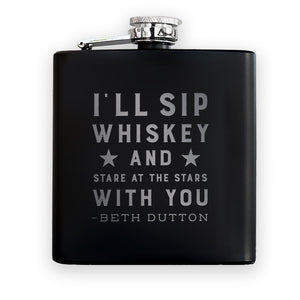 Yellowstone Sip Whiskey And Stare At The Stars Flask